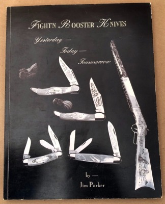 Fight'n Rooster Knives, Yesterday, Today, Tomorrow
