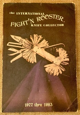 The International Fight'n Rooster Knife Collector 1977-1983