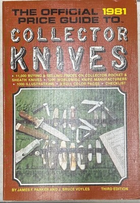 Parker and Voyles "Official Price Guide to Collector Knives 1981"