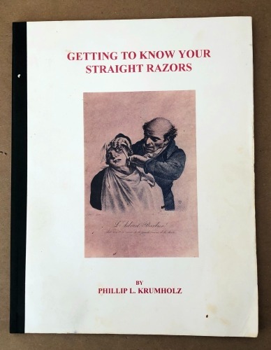 Phillip Krumholz's "Getting to Know Your Straight Razors"