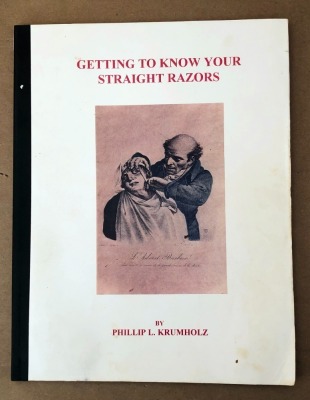 Phillip Krumholz's "Getting to Know Your Straight Razors"