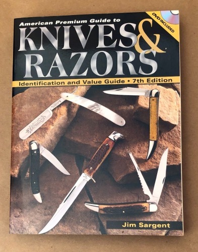 Knives & Razors Identification and Value Guide 7th Edition