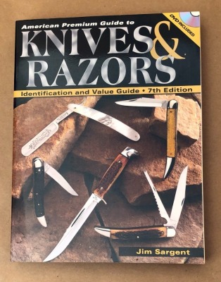 Knives & Razors Identification and Value Guide 7th Edition