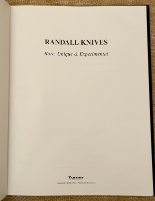 Stanley Kanakaris' " Randal Knives: Rare, Unique & Experimental" - 2