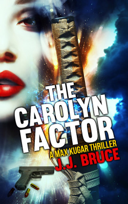 The Carolyn Factor, a novel by J. Bruce Voyles.