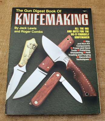 The Gun Digest Book of Knifemaking