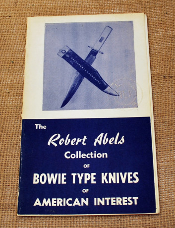 Robert Abels Collection of Bowie Type Knives of American Interest,