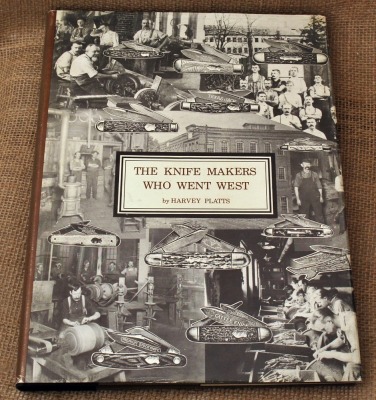 The Knifemakers Who Went West by Harvey Platts Hardcover