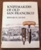 Knifemakers of Old San Francisco