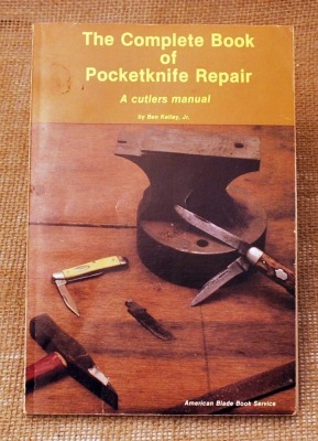 The Complete Book of Pocketknife Repair