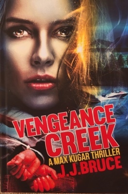 Vengeance Creek A novel by J. J. Bruce (Voyles)