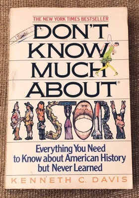 Don't Know Much About History