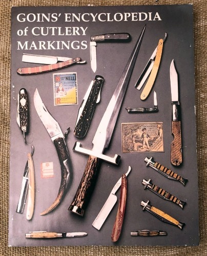 Goins' Encyclopedia of Cutlery Markings