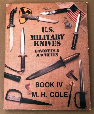 MH Cole "US Military Knives Book IV"